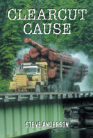 Clearcut Cause 1894759079 Book Cover