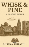 Whisk & Pine B0FN1MYW96 Book Cover