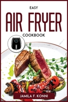 Easy Air Fryer Cookbook 1804772585 Book Cover