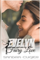 Evelyn: Fairy Love (German Edition) 1709093315 Book Cover