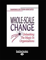 Whole-Scale Change (Large Print 16pt) 1459633407 Book Cover