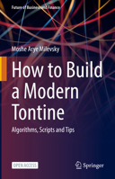How to Build a Modern Tontine: Algorithms, Scripts and Tips 3031009304 Book Cover