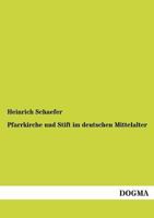 Pfarrkirche Und Stift Im Deutschen Mittelalter 3846020621 Book Cover
