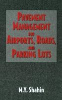 Pavement Management For Airports, Roads, And Parking Lots 0412992019 Book Cover