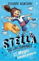 Stella the Unstoppable and the Magic Underpants 1925870294 Book Cover