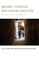Gender, Violence, and Human Security: Critical Feminist Perspectives 0814760341 Book Cover
