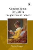 Conduct Books for Girls in Enlightenment France 1032923261 Book Cover
