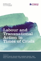 Labour and Transnational Action in Times of Crisis (Studies in Social and Global Justice) 1783482788 Book Cover
