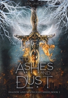 To Ashes and Dust B0C2JP3BT8 Book Cover