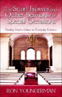 The Starthrower and Other Sermons for Special Occasions 1424138302 Book Cover