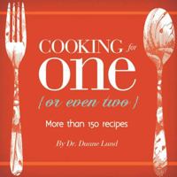 Cooking for One (or Even Two) 097408218X Book Cover