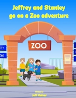 Jeffrey and Stanley go on a Zoo Adventure B0CQCZQW2S Book Cover