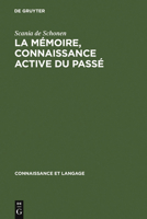 La M�moire, Connaissance Active Du Pass� 9027976066 Book Cover