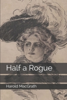 Half a Rogue 1546512640 Book Cover