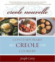 Creole Nouvelle: Contemporary Creole Cookery 1589791304 Book Cover