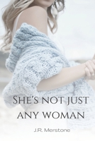 She's Not Just Any Woman B09XVV318Q Book Cover