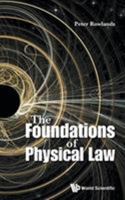 The Foundations of Physical Law 9814618373 Book Cover