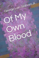 Of My Own Blood B08MSVJFDV Book Cover