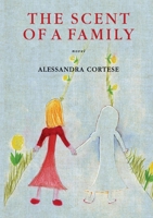 The scent of a family 1326886185 Book Cover
