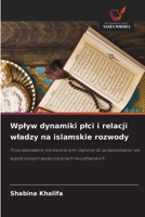 Wplyw dynamiki plci i relacji wladzy na islamskie rozwody (Polish Edition) 6203290920 Book Cover