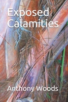 Exposed Calamities 1687080410 Book Cover