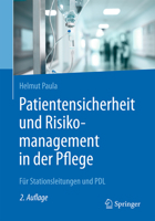Patientensicherheit Und Risikomanagement in Der Pflege: Fur Stationsleitungen Und Pdl 3662535661 Book Cover