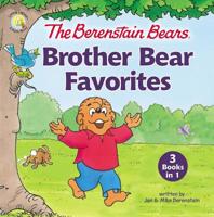 The Berenstain Bears Brother Bear Favorites: 3 Books in 1 0310769132 Book Cover
