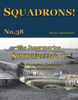 The Supermarine Spitfire Mk. II: The Rhodesian, Dominion & Eagle squadrons B081WKV2RR Book Cover