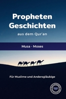 Propheten Geschichten aus dem Qur'an: Musa - Moses B0BXN5TS84 Book Cover