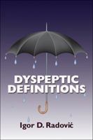 Dyspeptic Definitions 0989713105 Book Cover