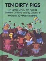 Ten Dirty Pigs, Ten Clean Pigs 0735810893 Book Cover