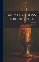 Daily Devotions for the Closet 1022506951 Book Cover