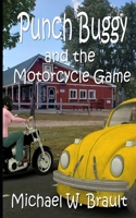 Punch Buggy and the Motorcycle Game B0BW31G9ZJ Book Cover