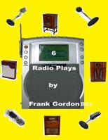 6 Radio Plays 1799285715 Book Cover