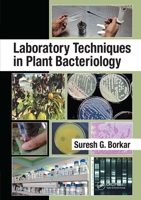 Laboratory Techniques in Plant Bacteriology 1032096004 Book Cover