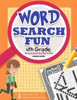 WORD SEARCH FUN 4 t h G r a d e: Homeschool books for 4th grade (Fun Space Club Word Search for Kids) (Volume 1) 1985016052 Book Cover