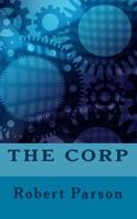 The Corp 1533582831 Book Cover