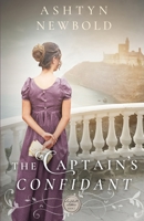The Captain's Confidant: A Regency Romance B08XLJ8W3R Book Cover