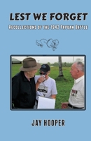 Lest We Forget: Recollections of the 1942 Papuan Battle 0645283711 Book Cover