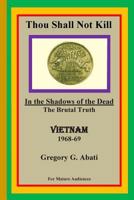 Thou Shall Not Kill / In the Shadows of the Dead 0991502906 Book Cover