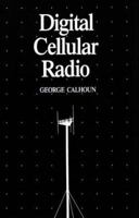 Digital Cellular Radio (The Artech House Telecommunication Library) 0890062668 Book Cover