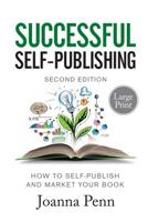 Successful Self-Publishing: How to self-publish and market your book in ebook and print 1912105853 Book Cover