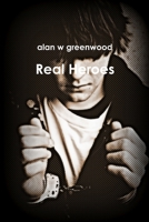 Real Heroes 1387102982 Book Cover
