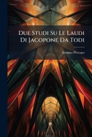 Due Studi Su Le Laudi Di Jacopone Da Todi (1886) 1147801398 Book Cover