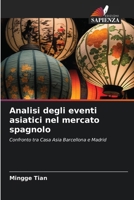 Analisi degli eventi asiatici nel mercato spagnolo (Italian Edition) 6206956660 Book Cover