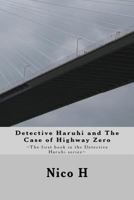 Detective Haruhi and the Case of Highway Zero 1539595765 Book Cover