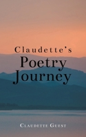 Claudette's Poetry Journey 1638815283 Book Cover