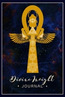 Divine Insight Journal: Ankh Cross with Eye of Horus, Scarab, Hand of Fatima, Ba Bird Soul Spirit Blank Lined Notebook Journal - Egyptian Kemetic - 120 Pages - Large (6 x 9 inches) 1660194792 Book Cover
