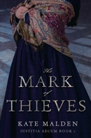 The Mark of Thieves (Iustitia Aecum) 1738253104 Book Cover