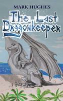 The Last Dragonkeeper 1925739244 Book Cover
